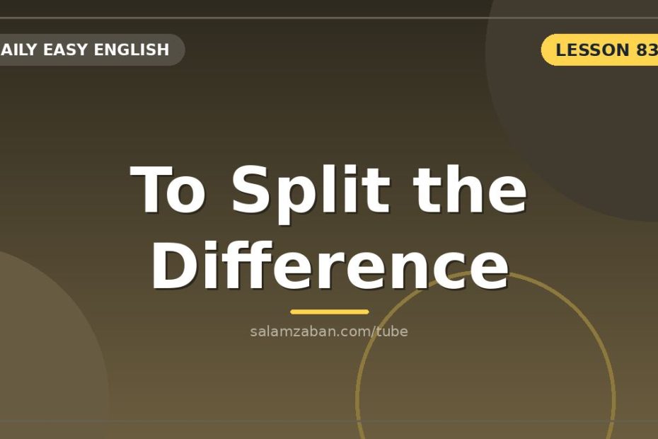 فرمولِ «split the difference» برایِ بستنِ معامله‌یِ گیرکرده
