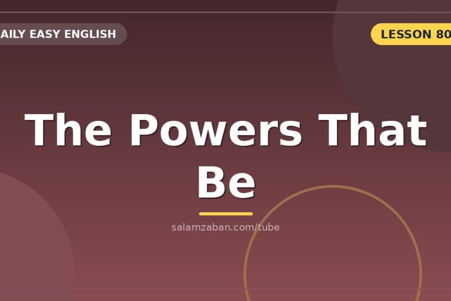 معنی the powers that be