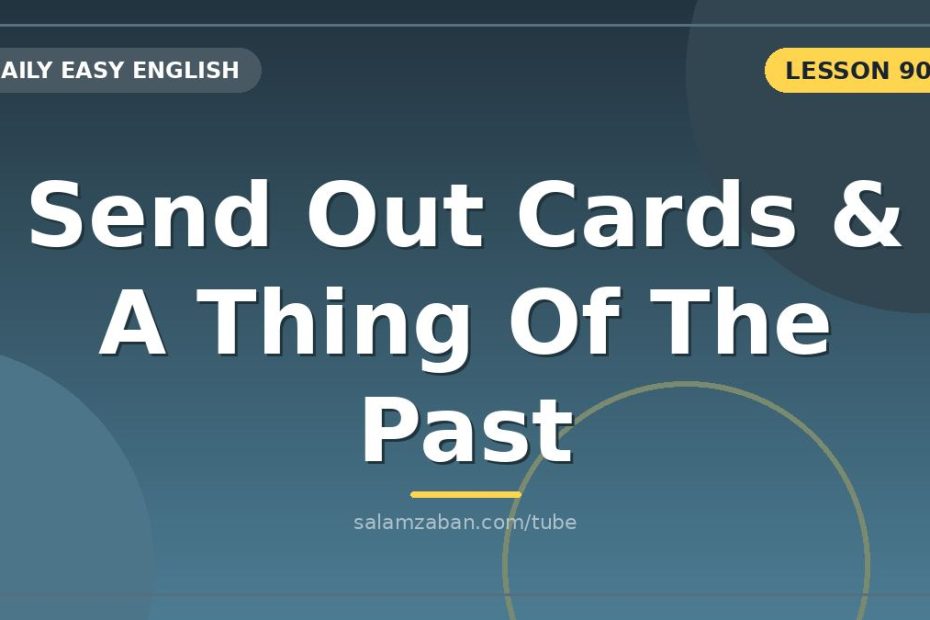 «send out» برایِ توزیعِ انبوه و «a thing of the past» برایِ وداع با کاغذ