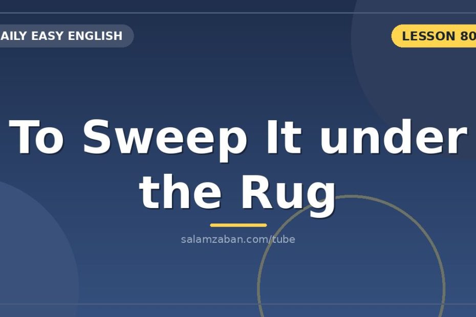 معنی sweep under the rug